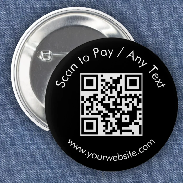 Customizeable QR Code Button Pin Badge - add text, website URL and payment App