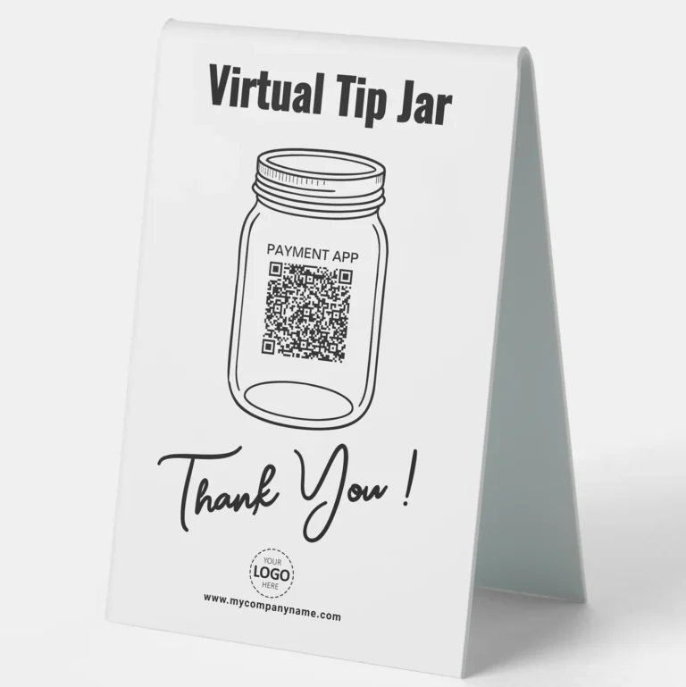Virtual Tip Jar Table Top Sign - Personalize with logo, rext and payment app QR code